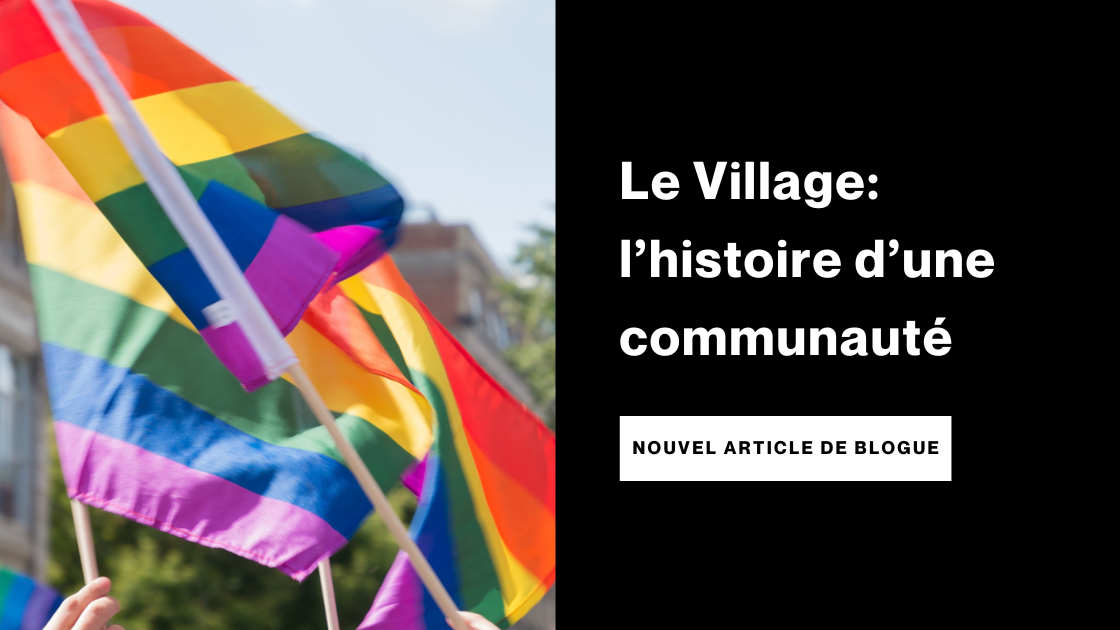 L'histoire du Village gai de Montréal